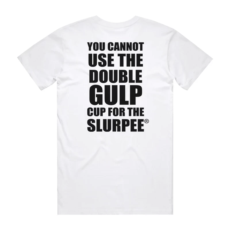 You Cannot Use The Double Gulp Cup Tee